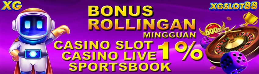 BONUS ROLLINGAN SLOT, LIVE CASINO & SPORTBOOK SETIAP HARI SELASA